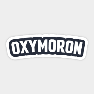 OXYMORON Sticker